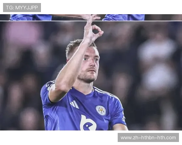 英超最佳球员瓦尔迪赛季精彩表现回顾